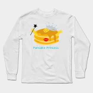 Pancake Princess Long Sleeve T-Shirt